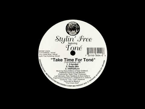 Stylin' Free Featuring Toné (2) – Take Time For Toné