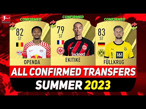 ALL CONFIRMED BUNDESLIGA TRANSFERS SUMMER 2023! ✅😲ft. EKITIKÉ, FÜLLKRUG, OPENDA...etc