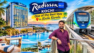 My Stay At Radisson Blu Kochi|One of the Best Hotel in Kochi Kerala|Amazing Sea 