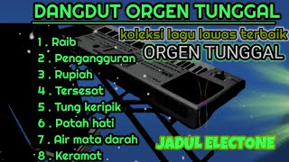 Download lagu ORGEN TUNGGAL DANGDUT ELECTONE JADUL~2024 KOLEKSI LAGU LAWAS TERBAIK~DANGDUT ORGEN TUNGGAL~2024~2025 mp3