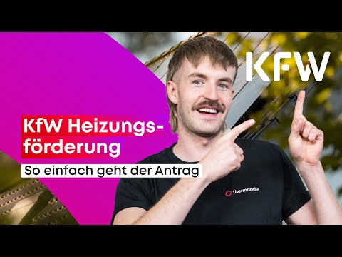 KfW Antrag für Heizungsförderung 2024 - So einfach geht's