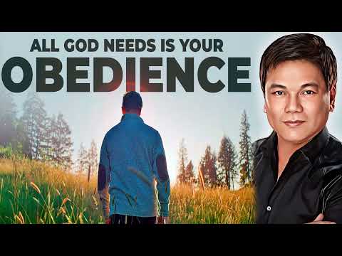 Pastor Ed Lapiz Latest Preaching 2024 - All God Needs Is Your Obedience