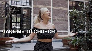 Kimberly Fransens - Take Me To Church video
