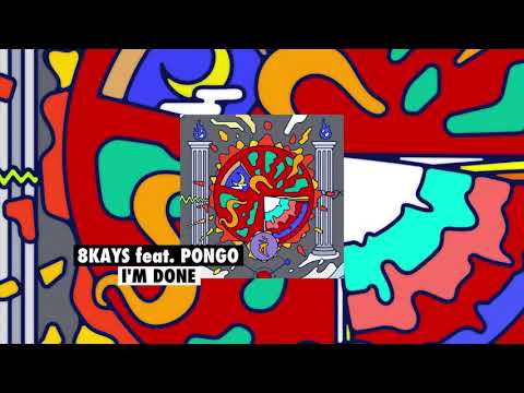 8Kays - I'm Done feat. Pongo [Sincopat 88]