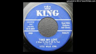 Little Willie John - Take My Love - 1961 R&amp;B