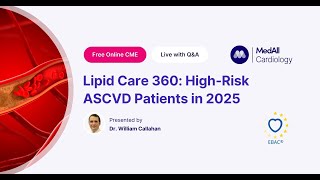 Lipid Care 360: Recognizing High-Risk ASCVD Patients in 2025