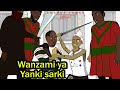 Download Wanzami Ya Yanki Sarki Mp3 Song