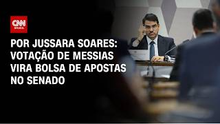 Vídeo: Análise: Votação de Messias vira bolsa de apostas no Senado | HORA H