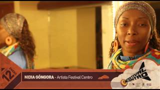 SALUDO NIDIA GÓNGORA · FESTIVAL CENTRO 2014