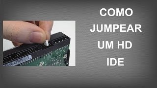 Como Jumpear um HD IDE