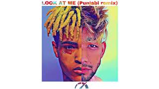 Nezzy - LOOK AT ME (PUNJABI REMIX)