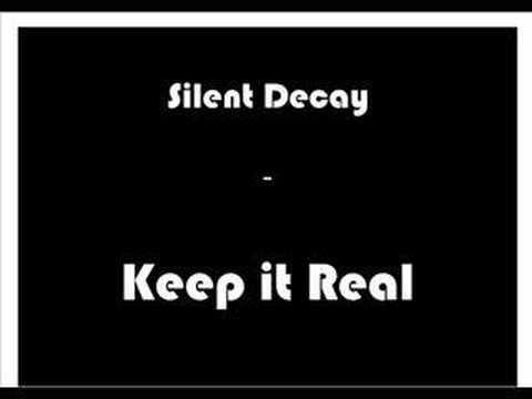 Silent Decay - Keep it Real