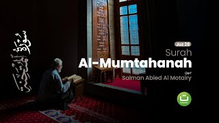 Download lagu Surah Al-Mumtahanah | Salman Abied Al Motairy | Tadabbur Daily mp3