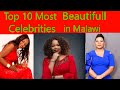 T0p 10 Most  Beutifull  Female Celebrities in Malawi, 2021