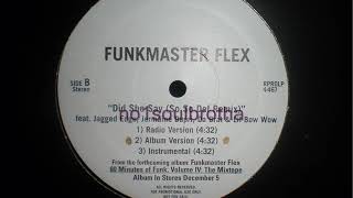 Funkmaster Flex ft. Jagged Edge, JD, Da Brat &amp; Lil Bow Wow &quot;Did She Say&quot; (So So Def Remix)