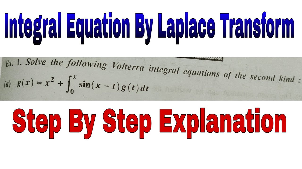 2.Solution Of Integral Equation By Laplace Transform Method | Volterra Equation By Laplace Tranform