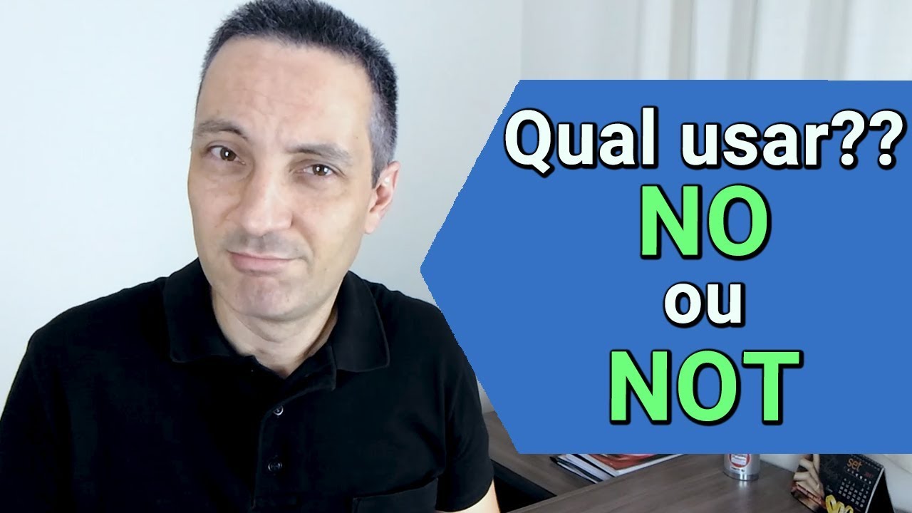 Por que usar NO ao invés de NOT em inglês?