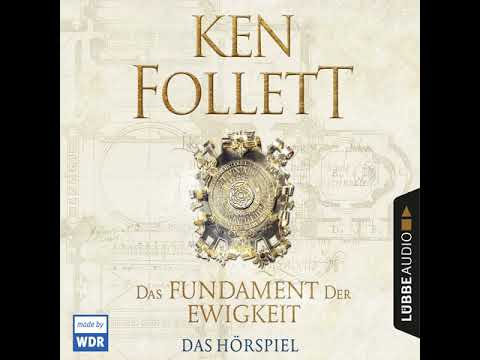 Ken Follett - Das Fundament der Ewigkeit (Hörspiel)