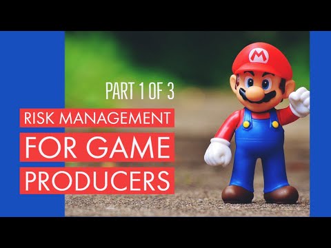 Risk Management for Game Producers - Part 1 of 3