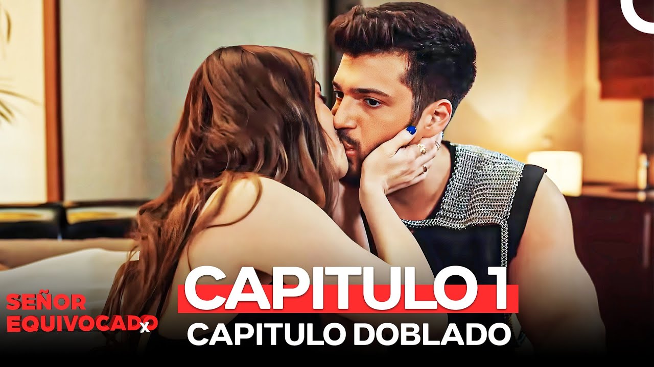 Señor Equivocado Capitulo 1 (Doblado en Español)