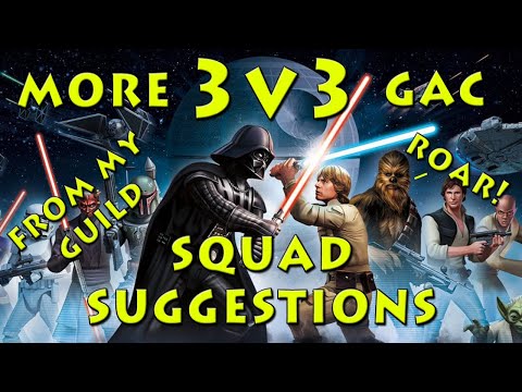 GAC 3v3 Squad Suggestions 2022 - SWGOH
