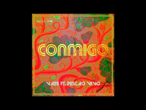 Vaes Ft. Pescao Vivo - Conmigo