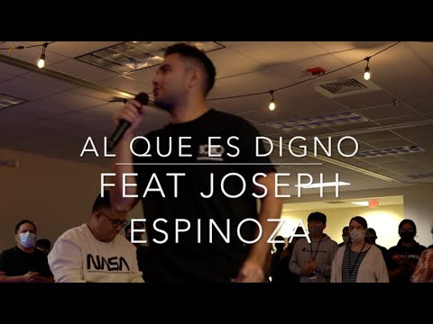 Al Que Es Digno LIVE Feat. Joseph Espinoza
