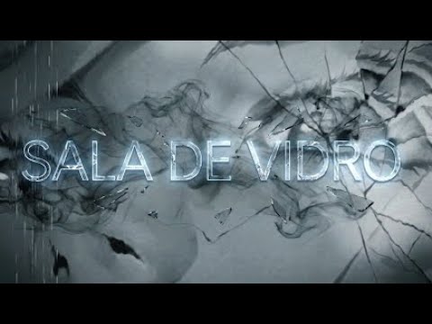 Sala de vidro [IARIAVIBES] fobia song