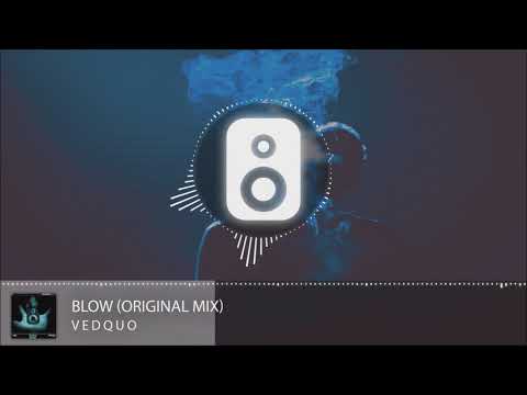 Vedquo - Blow (Original Mix)