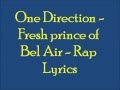 One Direction's rap lyrics (Fresh Prince of Bel ...