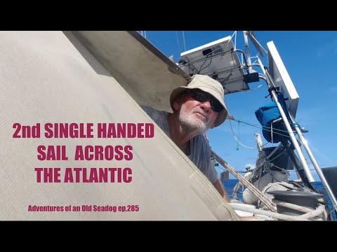 2nd SINGLE HANDED SAIL ACROSS THE ATLANTIC