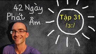 42 Ngày Phát Âm | Tập 31: /ɜ:/