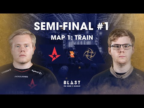BLAST Global Final Bahrain 2019 - Upper Bracket Final - Astralis vs NiP Map 1 (Train)