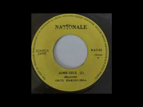 Orch. Makoso Bika - Aime Sele - Nationale (Soneca Zaïre) 7inch 197x