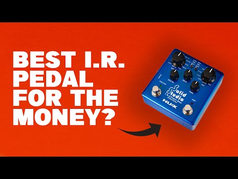 Nux Solid Studio (NSS-5) - Best Impulse Response pedal for the money?