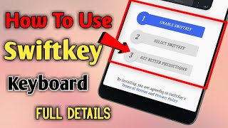 How To Use Swiftkey Keyboard On Android Device