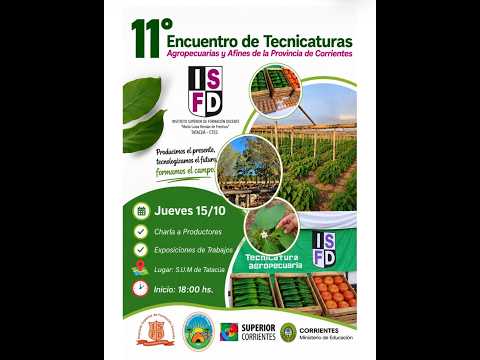 XI Encuentro de Tecnicaturas Agropecuarias - Tatacuá - Corrientes