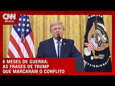 Trump x Irã: veja as principais declarações do presidente dos EUA durante seis meses de conflito