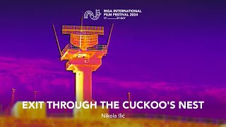 EXIT THROUGH THE CUCKOO'S NEST Trailer | RIGA IFF 2024