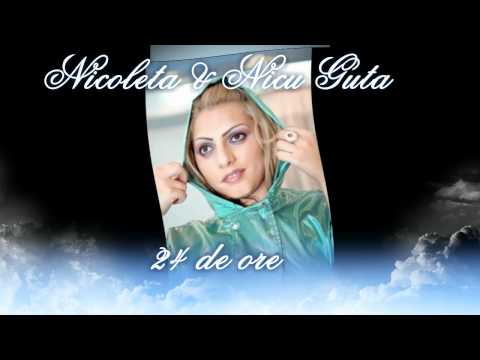 Nicoleta & Nicu Guta - 24 de ore [HD]