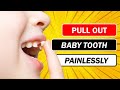 Pull Out Loose Tooth Painlessly at Home