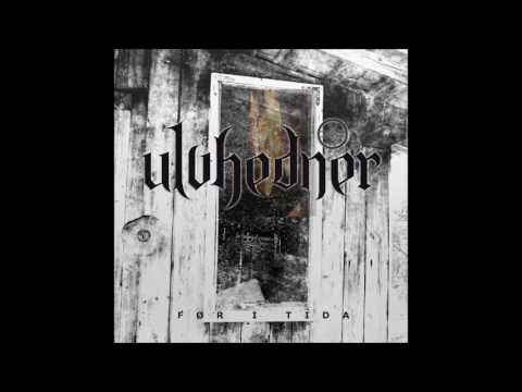 Ulvhedner - Før I Tida (Full Album)
