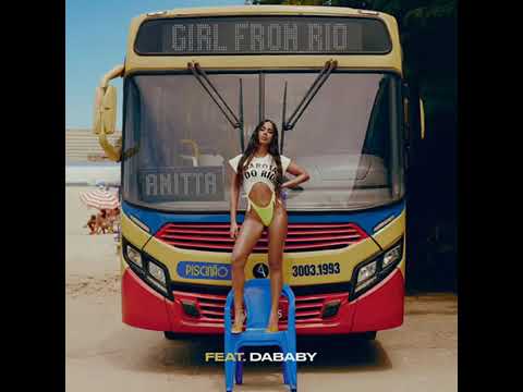 Anitta ft. DaBaby - Girl From Rio (Remix)