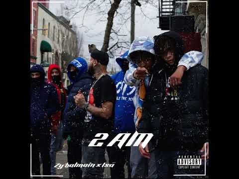 ZY BALMAIN X ISAA  2 AM