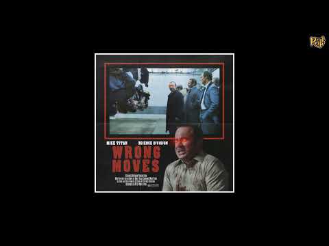 Mike Titan x Zcience Division - Wrong Moves