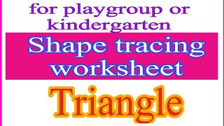 Shape tracing worksheet / Triangle worksheet for kindergarten UKG or LKG. Daily Practice Worksheet
