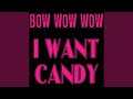 I Want Candy (Re-Recorded)