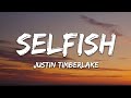 Justin Timberlake Selfish Lyrics