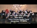 OHHS JAZZ BAND 2013 "HERE COMES SANTA CLAUS"