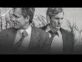 True Detective Opening Song HD (The Handsome ...